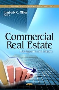 Commercial Real Estate: Background and Issues : Background and Issues