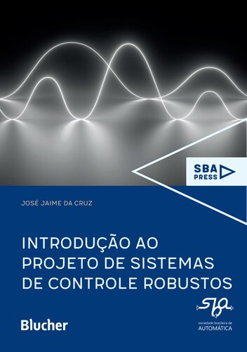 Introdução ao Projeto de Sistemas de Controle Robustos