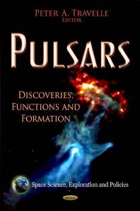 Pulsars: Discoveries, Functions and Formation : Discoveries, Functions and Formation