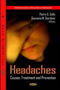 Headaches: Causes, Treatment, and Prevention : Causes, Treatment and Prevention