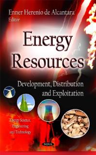 Energy Resources: Development, Distribution, and exploitation : Development, Distribution and Exploitation