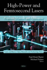 High-Power and Femtosecond Lasers: Properties, Materials and Applications : Properties, Materials and Applications