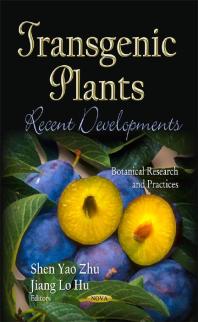 Transgenic Plants: Recent Developments : Recent Developments