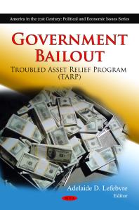 Government Bailout: Troubled Asset Relief Program (TARP) : Troubled Asset Relief Program (TARP)