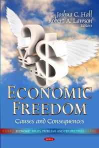 Economic Freedom: Causes and Consequences : Causes and Consequences