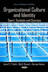 Organizational Culture and Identity: Sport, Symbols and Success : Sport, Symbols and Success