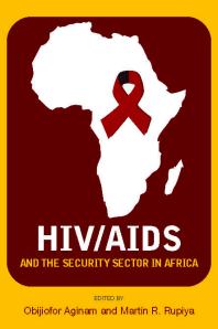 HIV/AIDS and the Security Sector in Africa