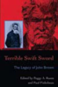 Terrible Swift Sword : The Legacy of John Brown