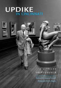 Updike in Cincinnati : A Literary Performance