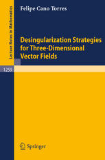 Desingularization Strategies for Three-Dimensional Vector Fields