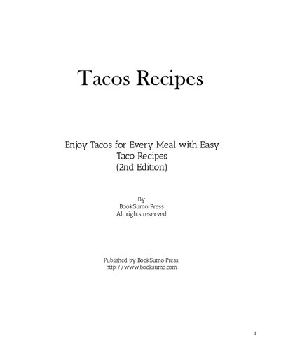 Taco Recipes: Enjoy Tacos for Every Meal with Easy Mexican Recipes