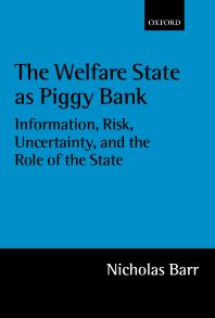 The Welfare State As Piggy Bank : Information, Risk, Uncertainty, and the Role of the State