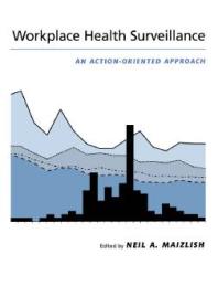 Workplace Health Surveillance : An Action-Oriented Approach