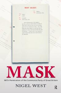 Mask : MI5's Penetration of the Communist Party of Great Britain