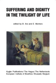 Suffering and Dignity in the Twilight of Life