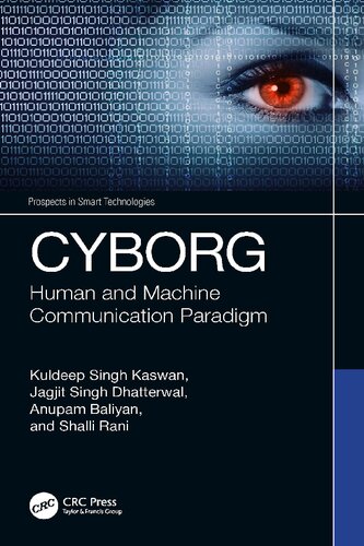 CYBORG: Human and Machine Communication Paradigm (Prospects in Smart Technologies)