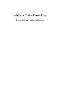 Africa in Global Power Play : Debates, Challenges and Potential Reforms