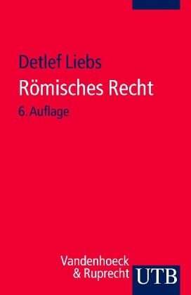 Römisches Recht: Ein Studienbuch