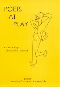 Poets at Play : An Anthology of Modernist Drama