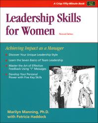 Leadership Skills for Women : Achieving Impact As a Manager