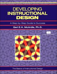 Developing Instructional Design : A Step-by-Step Guide to Success