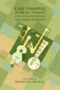 Case Examples of Music Therapy for Schizophrenia