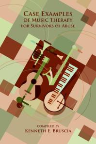 Case Examples of Music Therapy for Survivors of Abuse