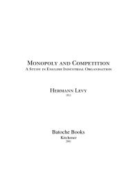 Monopoly and Competition : A Study in English Industrial Organization