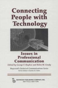 Connecting People with Technology : Issues in Professional Communication