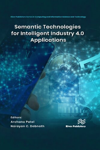 Semantic Technologies for Intelligent Industry 4.0 Applications