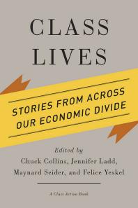 Class Lives : Stories from across Our Economic Divide