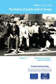 History Of Youth Work In Europe, Volume 4 : Relevance For Today's Youth Work Policy