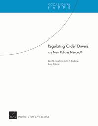 Regulating Older Drivers : Are New Policies Needed?