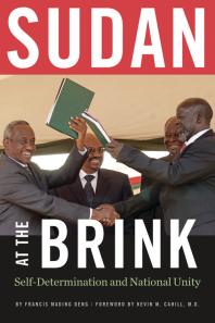 Sudan at the Brink : Self-Determination and National Unity