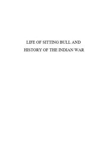 Life of Sitting Bull : History of the Indian War of 1890-91