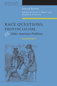 Race Questions, Provincialism, and Other American Problems : Expanded Edition