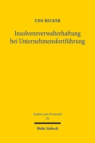 Insolvenzverwalterhaftung bei Unternehmensfortführung