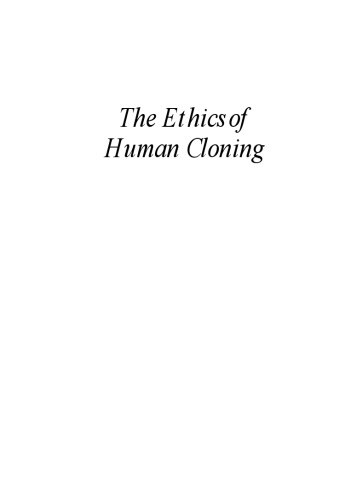 The Ethics of Human Cloning