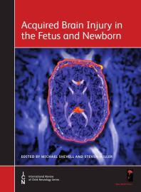 Acquired Brain Injury in the Fetus and Newborn