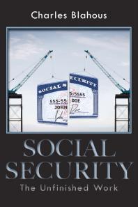 Social Security : The Unfinished Work