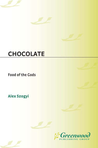 Chocolate: Food of the Gods