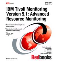 IBM Tivoli Monitoring Version 5.1 : Advanced Resource Monitoring