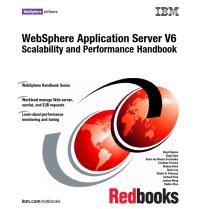 WebSphere Application Server V6 Scalability and Performance Handbook