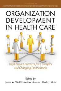 Organization Development in Healthcare : A Guide for Leaders