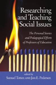 Researching and Teaching Social Issues : The Personal Stories and Pedagogical Efforts of Professors of Education