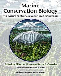 Marine Conservation Biology : The Science of Maintaining the Sea's Biodiversity