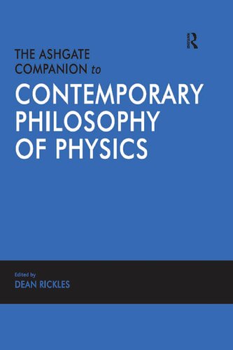 The Ashgate Companion to Contemporary Philosophy of Physics