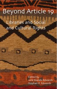 Beyond Article 19 : Libraries and Social and Cultural Rights