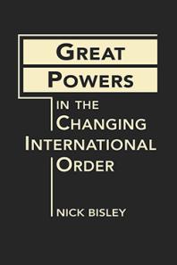 Great Powers in the Changing International Order