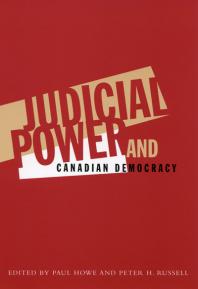 Judicial Power and Canadian Democracy